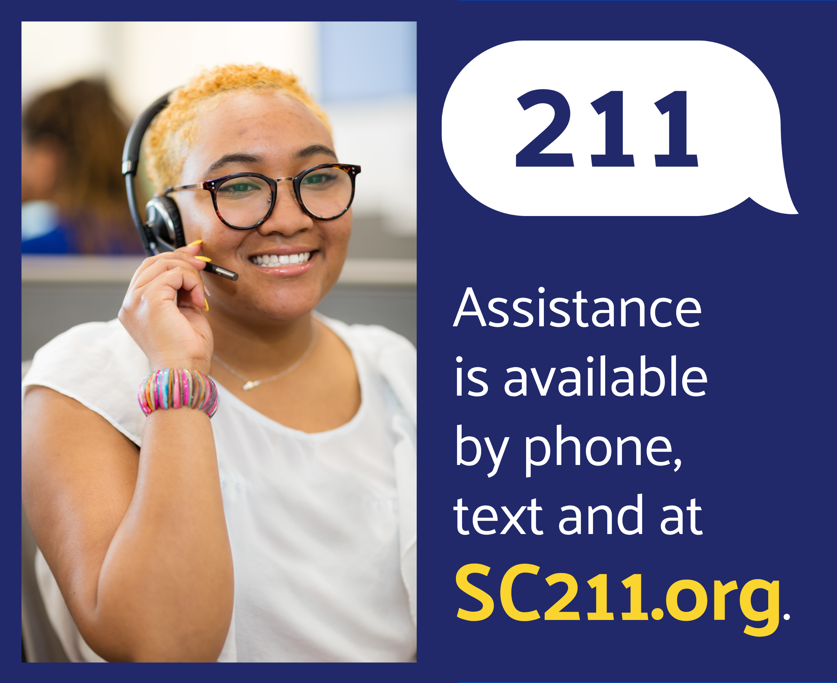 211 Assistance is available by phone, text, and at SC211.org.